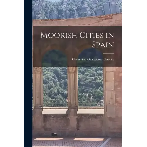 Moorish Cities in Spain