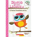 Diario de Una Lechuza #1: El Festival Florestástico de Eva (Eva's Treetop Festival): Volume 1