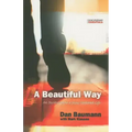 A Beautiful Way: An Invitation to a Jesus-Centered Life