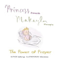 Princess Makayla: The Power of Prayer