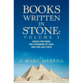 Books Written in Stone: Volume 1: Enoch the Seer, the Pyramids of Giza, and the Last Days