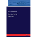 Morrow-Songs: 1880-1898