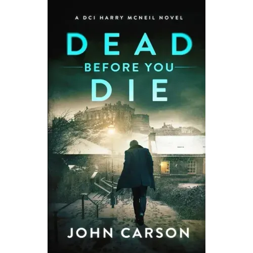 Dead Before You Die: A Scottish Crime Thriller