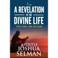 A Revelation Of The Divine Life: The Very Life Of God: Hosting God