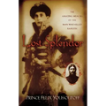 Lost Splendor: The Amazing Memoirs of the Man Who Killed Rasputin