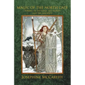 Magic of the North Gate: Powers of the Land, the Stones and the Ancient Ones