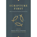 Scripture First: Biblical Interpretation That Fosters Christian Unity
