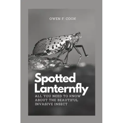 Spotted Lanternfly: All you need to know about the beautiful invasive insect.
