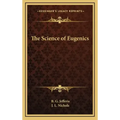 The Science of Eugenics