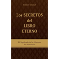 Los Secretos del Libro Eterno: El significado de las historias del Pentateuco