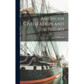 American Civilization and The Negro