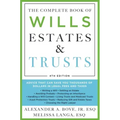 The Complete Book of Wills, Estates & Trusts (4th Edition): Advice That Can Save You Thousands of Dollars in Legal Fees and Taxes