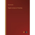 Popular Lectures on Preaching