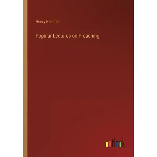 Popular Lectures on Preaching