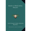 Many a Watchful Night