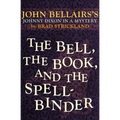 The Bell, the Book, and the Spellbinder