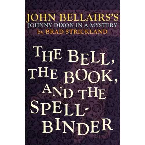 The Bell, the Book, and the Spellbinder