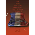 The Best American Newspaper Narratives, Volume 9