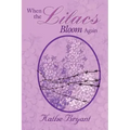 When the Lilacs Bloom Again