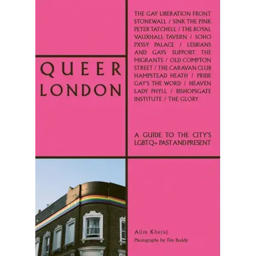 Queer London: A Guide to the City's LGBTQ+ Past and Present