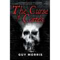 The Curse of Cortés.