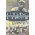 Black Baseball Entrepreneurs, 1902-1931: The Negro National and Eastern Colored Leagues