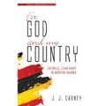 For God and My Country: Catholic Leadership in Modern Uganda