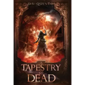 A Tapestry of Dead: A Supernatural Thriller