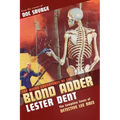 The Weird Adventures of The Blond Adder