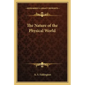 The Nature of the Physical World