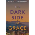 The Dark Side of Grace