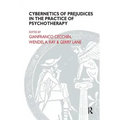 Cybernetics of Prejudices in the Practice of Psychotherapy