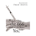 "Is the Chip, the 666 Mark of the Beast?": Yes, It Is!