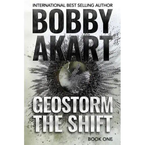 Geostorm The Shift: A Post-Apocalyptic EMP Survival Thriller