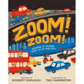 Zoom! Zoom!: Sounds of Things That Go in the City