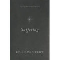 Suffering: Gospel Hope When Life Doesn't Make Sense