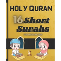 The Short Surahs of Holy Quran: for Muslim kids. Read and understand the holy book of Islam.