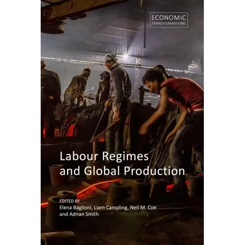 Labour Regimes and Global Production