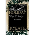 Hustla's Holiday: Eze & SunJai