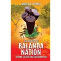 The Indigenous Balanda Nation: History, Culture and Customary Law