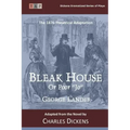 Bleak House or Poor Jo: The 1876 Theatrical Adaptation