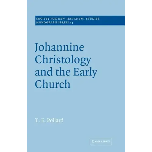 Johannine Christology and the Early Church