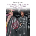 Becoming the Person You Told People You Were