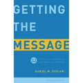 Getting the Message: A Plan for Interpreting and Applying the Bible