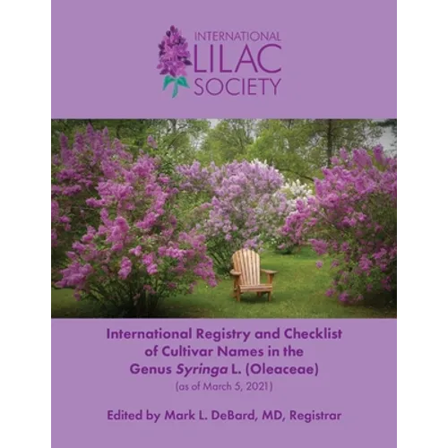 International Registry and Checklist of Cultivar Names in the Genus Syringa L. (Oleaceae)