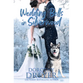 Wedding Bells in Silverwood: Volume 2