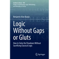 Logic Without Gaps or Gluts: How to Solve the Paradoxes Without Sacrificing Classical Logic