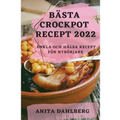 Bästa Crockpot Recept 2022: Enkla Och Hälsa Recept För Nybörjare