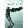 More Than This: Poems