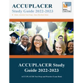 ACCUPLACER Study Guide: ACCUPLACER Test Prep and Practice Exam Book